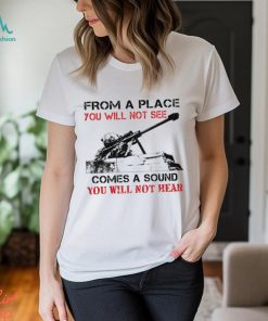 From A Place You Will Not See Comes A Sound You Will Not Hear Classic T Shirt