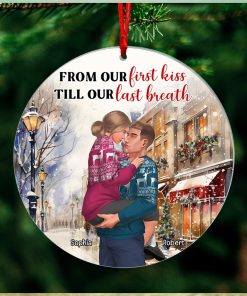 From Our First Kiss Till Our Last Breath Ornament