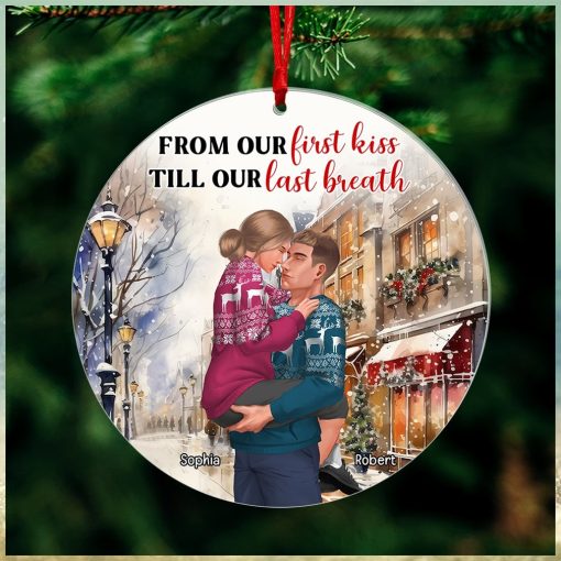 From Our First Kiss Till Our Last Breath Ornament