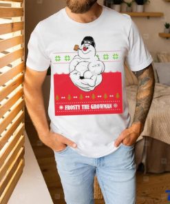 Frosty the growman shirt