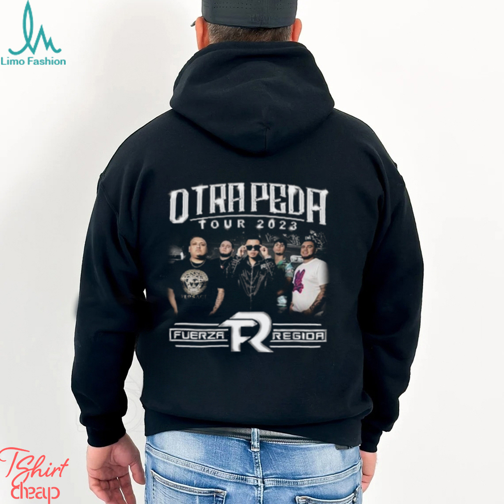 Fuerza Regida Otra Peda Tour 2023 T Shirt Fuerza Regida Otra Peda Tour 2023 T Shirt