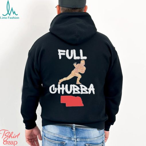 Full Chubba T Shirt