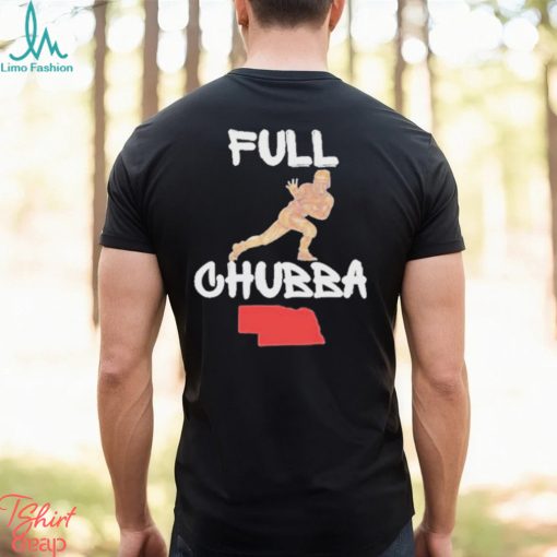 Full Chubba T Shirt