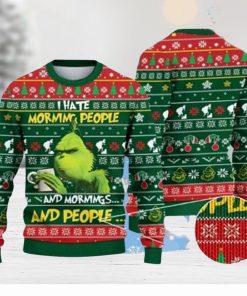 Funny character I Hate Morning People And Mornings And People Ugly Christmas Sweater