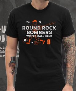 Funny the round rock bombers wiffle ball club the lone star state shirt