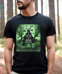 GOD Loki I Know What Kind Of God I Need To Be For All Of Us Loki Season 2 Inspired Art Poster Unisex T Shirt