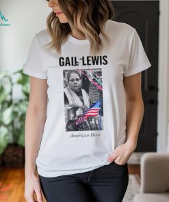 Gail Lewis American Hero Shirt