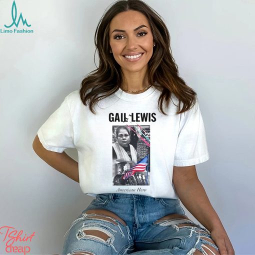 Gail Lewis American Hero Shirt