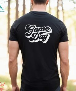 Game Day Funny Shirt