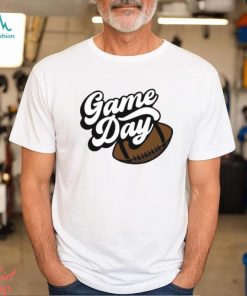 Game Day Funny Super Bowl Season T Shirt