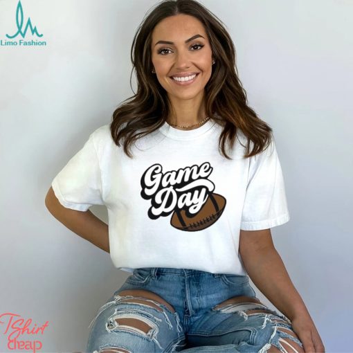 Game Day Funny Super Bowl Season T Shirt