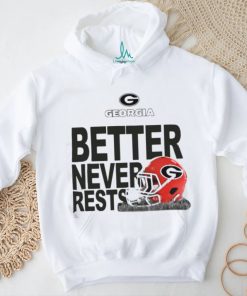 Georgia Bulldogs Football Better Never Rests 2023 Shirt