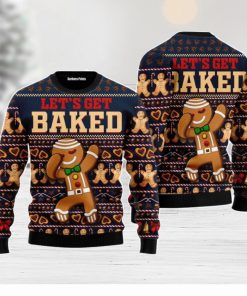 Ginger Bread Lets Get Baked Christmas Unisex Ugly Sweater