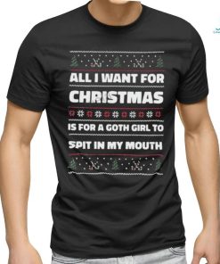 Gotfunnymerch All I Want For Christmas Is A Goth Girl To Spit In My Mouth Long T Shirt