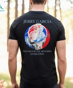 Grateful Dead Jerry Garcia 1942 1995 Thanks For The Memories Shirt