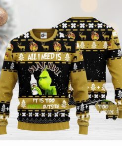 Grinch All I Need Is Malibu Rum It Is Too Peopley Outside 3D Ugly Christmas Sweater Unisex Sweater Christmas Gift