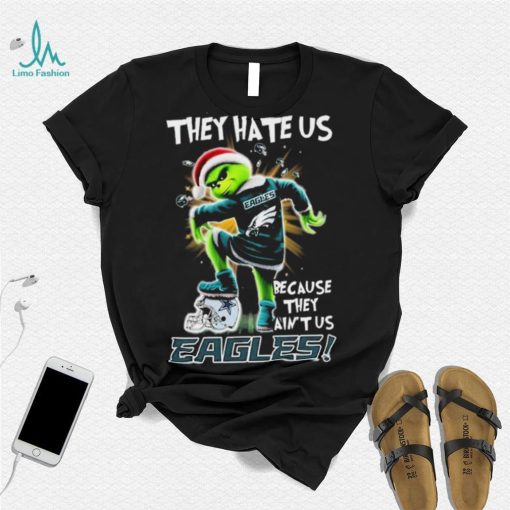 Grinch Christmas They Hate Us Because They Ain’t Us Philadelphia Eagles Stomp Dallas Cowboys Shirt