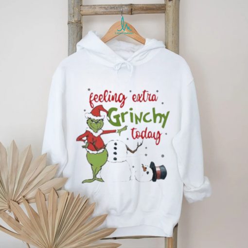 Grinch Feeling Extra Grinchy Today shirt