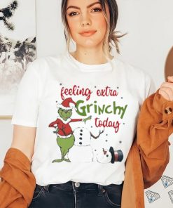 Grinch Feeling Extra Grinchy Today shirt