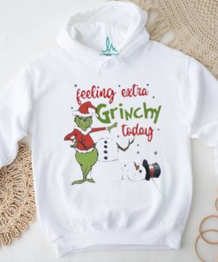 Grinch Feeling Extra Grinchy Today shirt