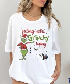 Grinch Feeling Extra Grinchy Today shirt