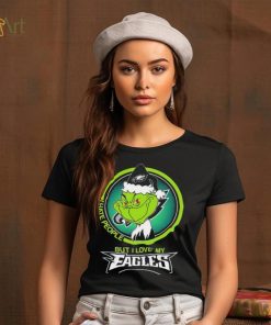 Grinch I Hate People But I Love My Philadelphia Eagles Shirt, hoodie, sweater, long sleeve and tank top Grinch I Hate People But I Love My Philadelphia Eagles Shirt