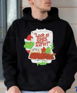 Grinch Look At This Mfer Christmas Tee Shirt