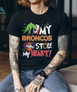 Grinch My Denver Broncos Stole My Heart Football T Shirt