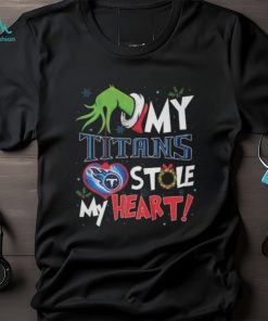 Grinch My Tennessee Titans Stole My Heart Football T Shirt