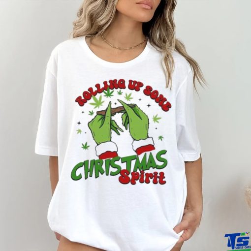 Grinch Rolling up Some Christmas Spirit Merry Christmas 2023 Shirt