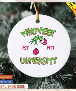 Grinch hand whoville university est 1957 Christmas ornament