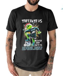 Grinch they hate us because they aint us philadelphia eagles shirt