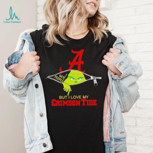 Grinch zipper I hate people but I love my Alabama Crimson Tide shirt