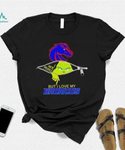 Grinch zipper I hate people but I love my Boise State Broncos shirt
