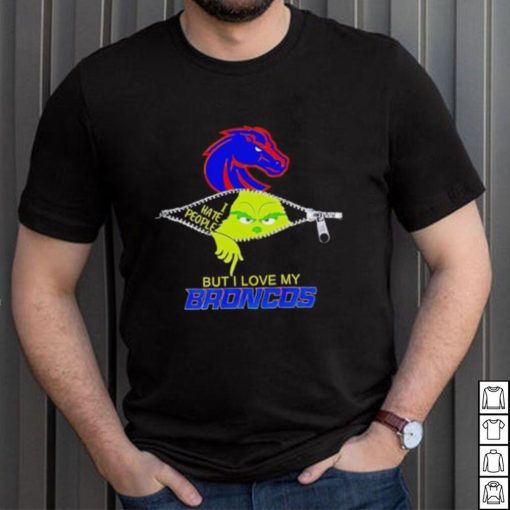 Grinch zipper I hate people but I love my Boise State Broncos shirt