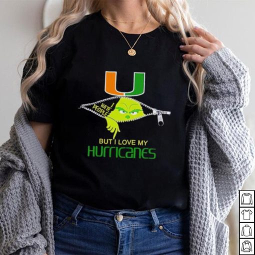 Grinch zipper I hate people but I love my Miami Hurricanes shirt