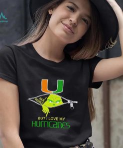 Grinch zipper I hate people but I love my Miami Hurricanes shirt