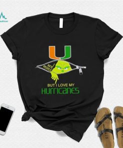 Grinch zipper I hate people but I love my Miami Hurricanes shirt