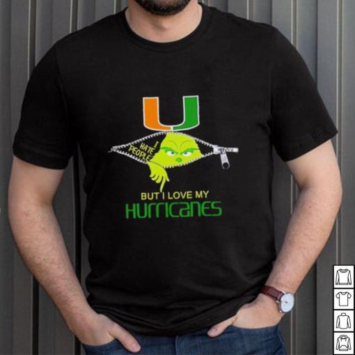 Grinch zipper I hate people but I love my Miami Hurricanes shirt