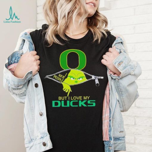 Grinch zipper I hate people but I love my Oregon Ducks shirt