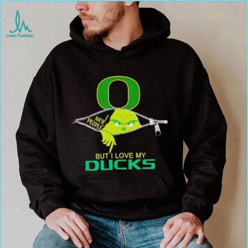 Grinch zipper I hate people but I love my Oregon Ducks shirt