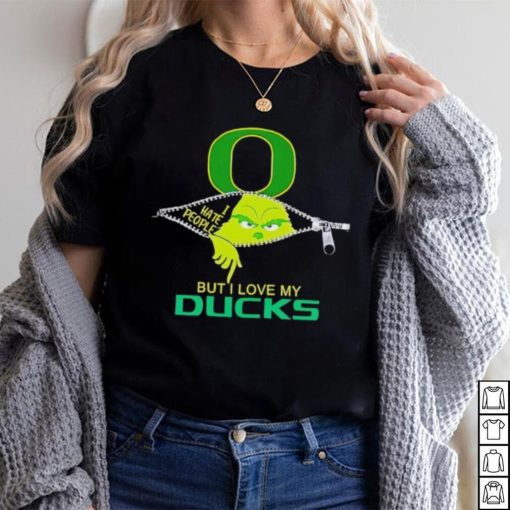 Grinch zipper I hate people but I love my Oregon Ducks shirt