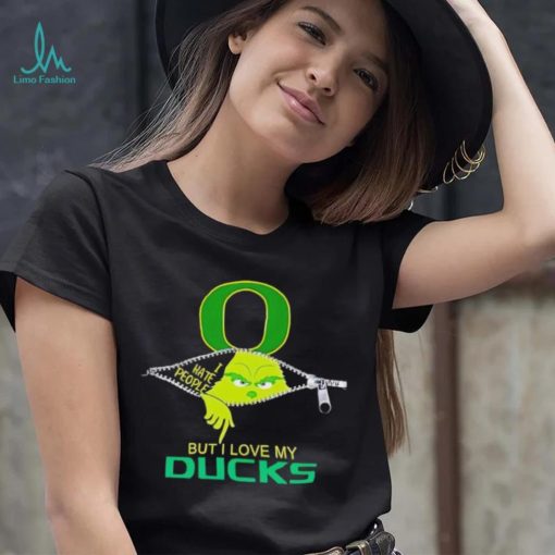 Grinch zipper I hate people but I love my Oregon Ducks shirt