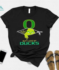 Grinch zipper I hate people but I love my Oregon Ducks shirt