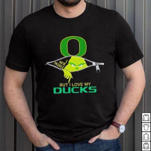 Grinch zipper I hate people but I love my Oregon Ducks shirt