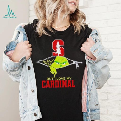 Grinch zipper I hate people but I love my Stanford Cardinal shirt