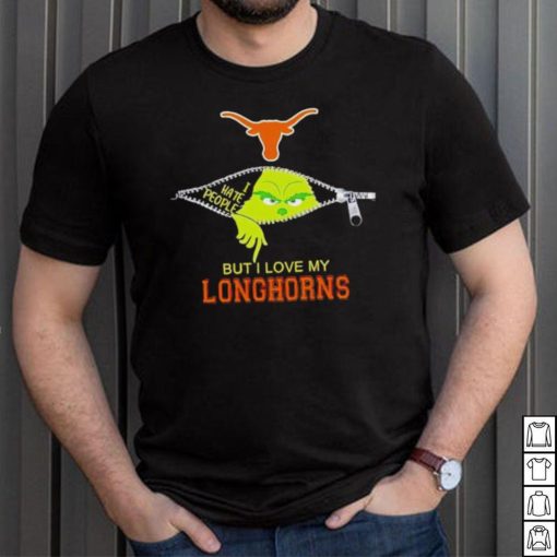Grinch zipper I hate people but I love my Texas Longhorns shirt