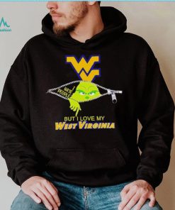 Grinch zipper I hate people but I love my West Virginia Mountaineers shirt