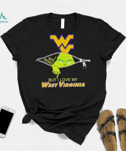 Grinch zipper I hate people but I love my West Virginia Mountaineers shirt