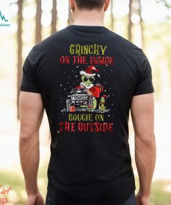 Grinchy On The Inside Bougie On The Outside Shirt